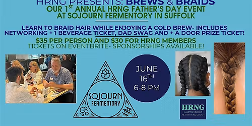 HRNG 1st Annual Brews & Braids Father's Day Event at Sojourn Fermentory