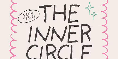 The Inner Circle: Girls Group for Teens