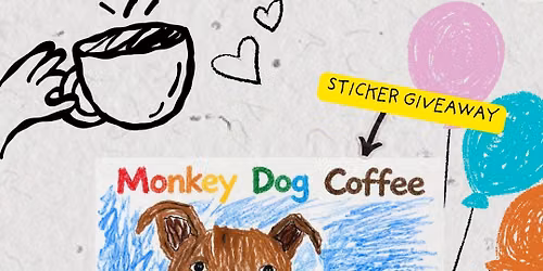 Monkey Dog's 4th Anniversary 