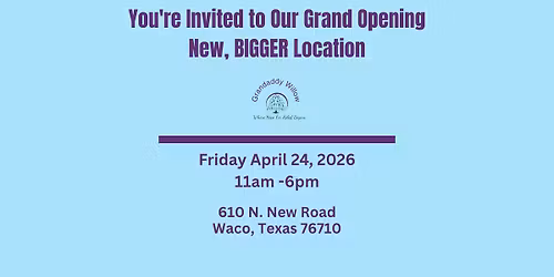 Grandaddy Willow New Location Grand Opening