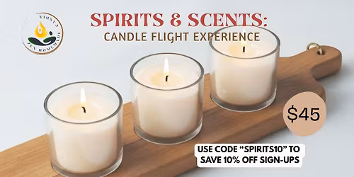 Spirits & Scents : Candle Flight Experience