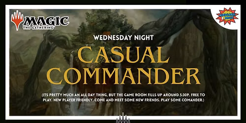 Wednesday Night Casual Commander Night
