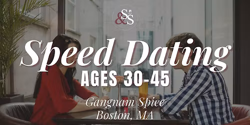 Speed Dating Ages 30-45 in Boston, MA  at Gangnam Spice