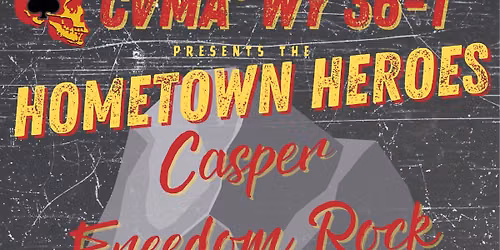 \ud83c\uddfa\ud83c\uddf8\u2728 HOMETOWN HEROES: A CASPER FREEDOM ROCK FUNDRAISER \u2728\ud83c\uddfa\ud83c\uddf8