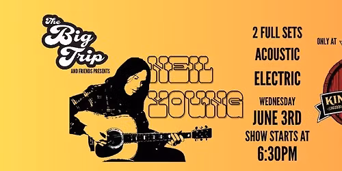 The Big Trip and Friends Presents: Neil Young
