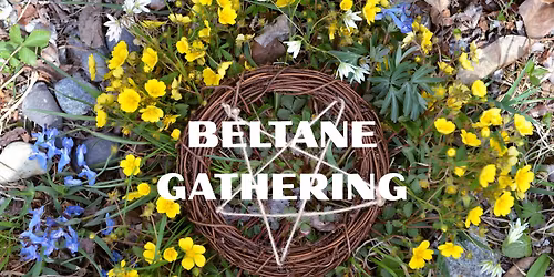 \ud83c\udf38 Beltane Gathering Invitation \ud83c\udf38Blooming \u2022 Sacred Union \u2022 Enchantment