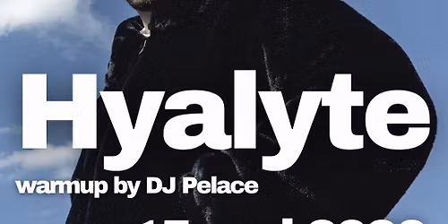 Caf\u00e9 Caf\u00e9 Invites :: HYALYTE (warm up by PELACE)
