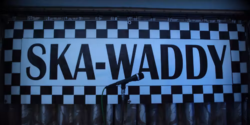 Skawaddy at the talbot