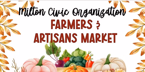 Milton Civic Organization Farmers and Artisan Market 