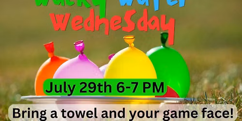 Wacky Water Wednesday