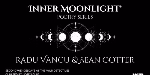 Inner Moonlight: Radu Vancu and Sean Cotter