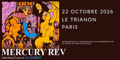 Mercury Rev \u2022 Le Trianon, Paris \u2022 22 octobre 2026