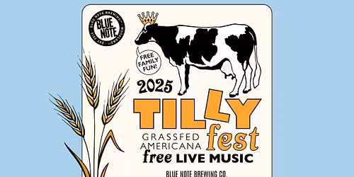 Tillyfest 2025 at Blue Note Brewing Co.