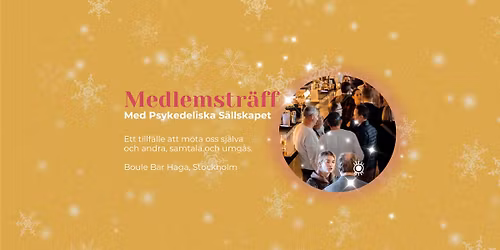 Psykedeliska S\u00e4llskapets medlemstr\u00e4ff