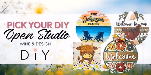 DIY Open Studio - Choose Your Project, All Ages Welcome!