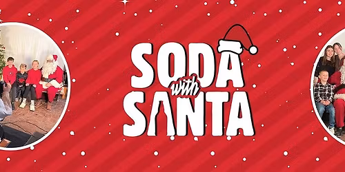 Soda With Santa 2025\ud83c\udf85\ud83c\udffb\ud83c\udf84
