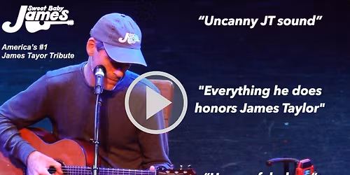 Sweet Baby James - James Taylor Tribute