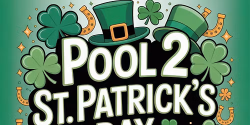 St.Patrick\u2019s Day Pool 2 Mixer (For BWC Residents & Their Invited Guests)