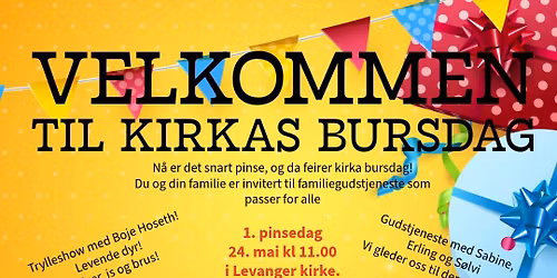 Kirkas bursdag med trylleshow, 1. pinsedag