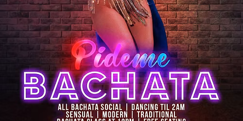 100% Bachata Social | Pideme Bachata | Every 3rd Saturday