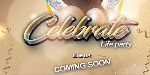 Celebrate Life Party