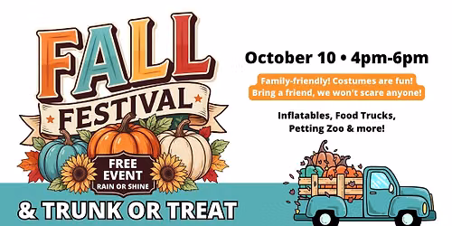 FALL FESTIVAL & TRUNK OR TREET