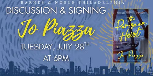 Jo Piazza celebrates The Parisian Heist on July 28th at 6pm
