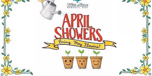 April Showers Bring May Flowers