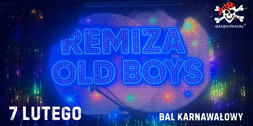 Remiza Old Boys w Gnie\u017adzie Pirat\u00f3w. Bal Karnawa\u0142owy.