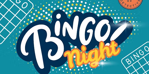 Bingo Night - The Cake Detective Fundraiser