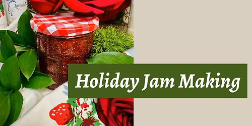 Holiday Jam Making