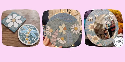 Introduction to Mosaics - make a pair of coasters, a classic circle design, wreath or mirror!