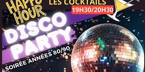 DISCO PARTY - HAPPY HOUR 
