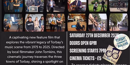 SAT 27TH DEC 2025 - TORBAY MUSIC LEGACY FILM - PLUS LIVE MUSIC FROM THE BLUE WALNUT ALL STARS!
