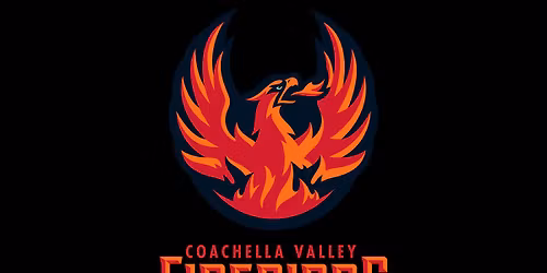Coachella Valley Firebirds vs. Ontario Reign