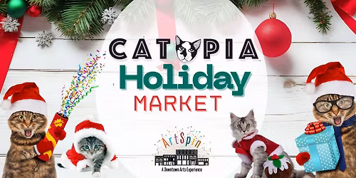 Catopia's Holiday Market at ArtSpin!