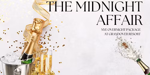 The Midnight Affair ~ NYE Overnight Package