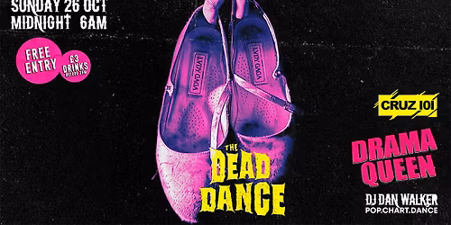 DRAMA QUEEN - THE DEAD DANCE (Halloween Special) -  FREE ENTRY