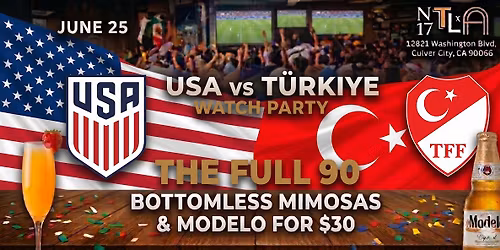 \u26bd\ufe0f USA vs T\u00fcrkiye Watch Party \u2014 World Cup 2026 |N17 The Lane, Culver City