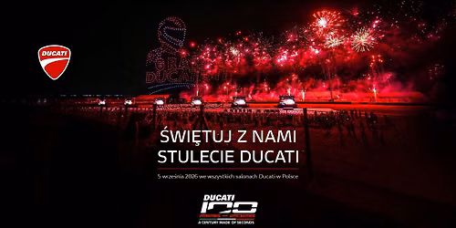 \u015awi\u0119tuj z nami Stulecie Ducati w salonie Ducati Katowice