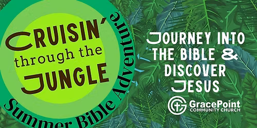 Cruisin' through the Jungle: Summer Bible Adventure