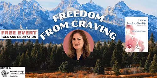 Freedom from Craving - Meditation & Talk - Sat, Nov 22 - 3-4:30pm