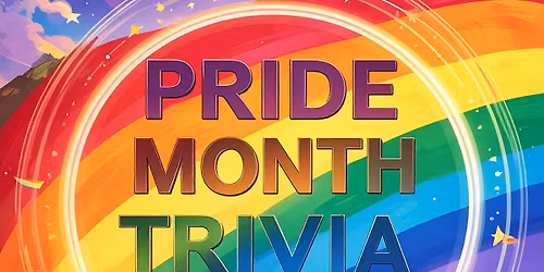 PRIDE MONTH TRIVIA NIGHT
