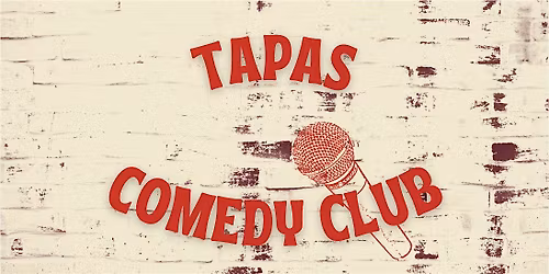 TAPAS COMEDY CLUB