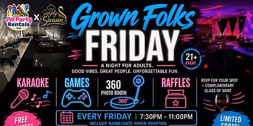 Grown Folks Friday! Music\/ games\/360booth-28 and up