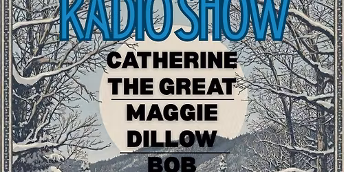Appalachian Vibes Radio Show LIVE: Catherine the Great, Maggie Dillow and Bob Schmucker