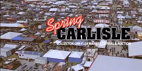 Carlisle Events \u2013 Spring Carlisle, Apr 22-26, 2026   