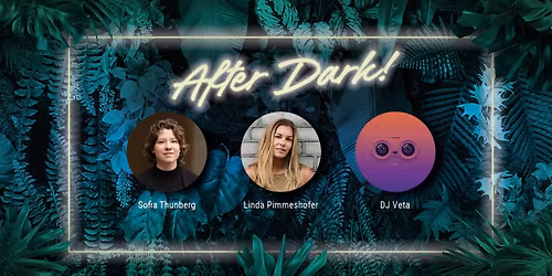 Universeum After Dark: Femmes f\u00f6r framtiden