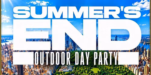 SUMMER'S END OUTDOOR PARTY (FREE ENTRY B4 8PM)