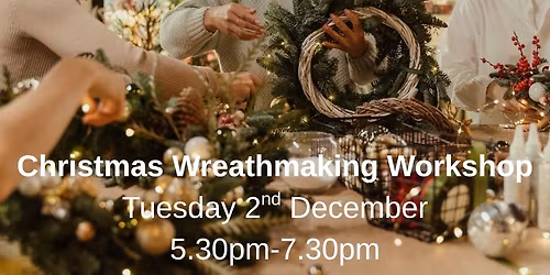 Christmas Wreathmaking Workshop